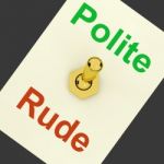 Polite Rude Lever Shows Manners And Disrespect Stock Photo