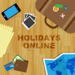 Holidays Online Means Vacations Website And Break Stock Photo