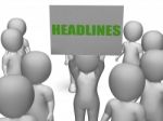 Headlines Board Character Shows Last Minute News Or Newspaper Pu Stock Photo