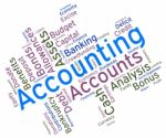 Accounting Words Represents Balancing The Books And Accountant Stock Photo