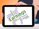 Earnings Word Means Wage Revenues And Earns Stock Photo