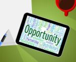 Opportunity Word Indicates Possibility Words And Text Stock Photo