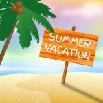 Summer Vacation Means Beach Holiday 3d Illustration Stock Photo