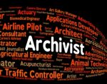 Archivist Job Represents Employee Occupation And Occupations Stock Photo