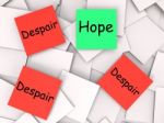 Hope Despair Post-it Notes Show Wishing Or Desperate Stock Photo