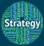 Strategy Word Represents Strategies Tactics And Solutions Stock Photo