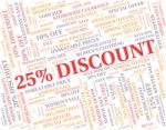 Twenty Five Percent Indicates Offers Closeout And Promo Stock Photo