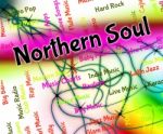 Northern Soul Means Rhythm And Blues And Atlantic Stock Photo