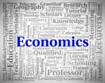 Economics Word Indicates Text Monetary And Economize Stock Photo