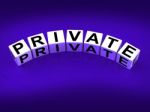 Private Blocks Refer To Confidentiality Exclusively And Privacy Stock Photo