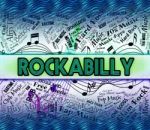 Rockabilly Music Means Sound Track And Acoustic Stock Photo