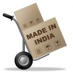 Made In India Means Manufacturing Trade And Pack Stock Photo