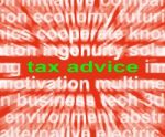 Tax Advice Words Mean Help And Recommendations On Paying Taxes Stock Photo