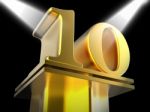 Golden Ten On Pedestal Means Cinema Awards Or Movie Excellence Stock Photo