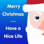 Merry Christmas Have A Nice Life Santa Claus Stock Photo