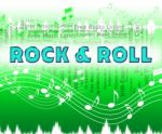 Rock And Roll Represents Sound Track And Harmony Stock Photo