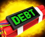 Debt Word On Dynamite Shows Bankruptcy And Poverty Stock Photo