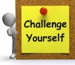 Challenge Yourself Note Means Be Determined Or Motivated Stock Photo