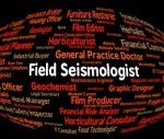 Field Seismologist Shows Position Career And Geophysicist Stock Photo