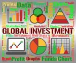 Global Investment Shows Globalization Globalise And Shares Stock Photo