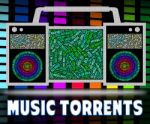 Music Torrents Represents File Sharing And Audio Stock Photo