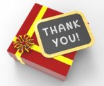 Thank You! Present Means Gratitude And Appreciation Stock Photo