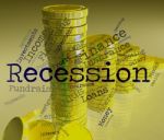 Recession Word Means Economic Crisis And Bankruptcy Stock Photo