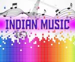 Indian Music Shows Sound Tracks And Harmonies Stock Photo