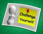 Challenge Yourself Photo Means Be Determined And Motivated Stock Photo