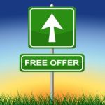 Free Offer Sign Shows With Our Compliments And Arrow Stock Photo