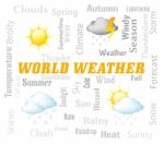 World Weather Represents Global Meteorological Conditions Foreca Stock Photo