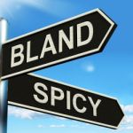 Bland Spicy Signpost Means Tasteless Or Hot Stock Photo