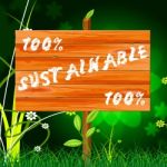 One Hundred Percent Indicates Sustainable Sustaining And Eco Stock Photo