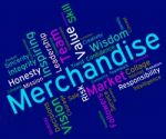 Merchantise Words Indicates Sale Produce And Products Stock Photo