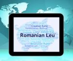 Romanian Leu Represents Foreign Currency And Banknotes Stock Photo