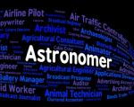 Astronomer Job Shows Star Gazer And Astronomers Stock Photo