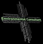 Environmental Consultant Showing Consulting Environmentally And Work Stock Photo