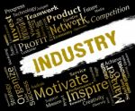 Industry Words Indicates Industrial Production And Manufacture Stock Photo