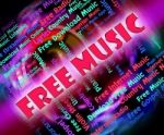 Free Music Means With Our Compliments And Freebie Stock Photo