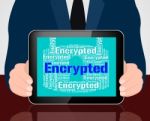 Encrypted Word Shows Encrypting Protect And Cipher Stock Photo