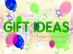 Gift Ideas Means Contemplate Celebrating And Concepts Stock Photo