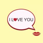  I Love You Speech Bubble With Mouth Stock Photo