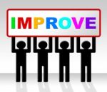 Improve Improvement Indicates Growth Development And Advancing Stock Photo