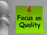 Focus On Quality Note Shows Excellence And Satisfaction Guarante Stock Photo