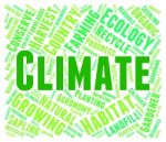 Climate Word Showing Meteorological Conditions And Text Stock Photo