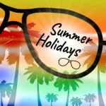 Summer Holidays Represents Holiday Getaway And Breaks Stock Photo