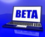 Beta On Laptop Shows Trial Software Or Development Online Stock Photo