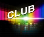 Club Disco Means Membership Audio And Association Stock Photo