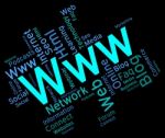 Www Word Means World Wide Web And Internet Stock Photo