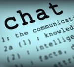 Chat Definition Means Online Communication Or Text Talking Stock Photo